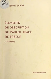 Éléments de description du parler arabe de Tozeur (Tunisie)