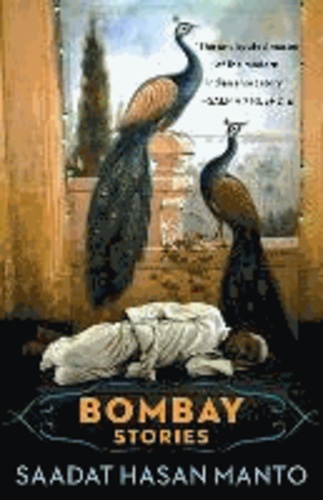 Saadat Hasan Manto - Bombay Stories.