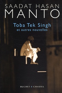 Saadat Hasan Manto - Toba Tek Singh - Et autres nouvelles.