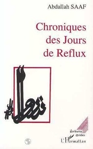 Saaf Abdallah - Chroniques des jours de reflux.