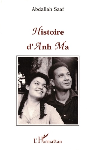 Saaf Abdallah - Histoire d'Anh Ma.