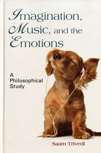 Saam Trivedi - Imagination, Music, and the Emotions - A Philosophical Study.