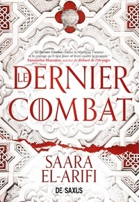 Saara El-Arifi - Le Dernier Combat - Tome 1.