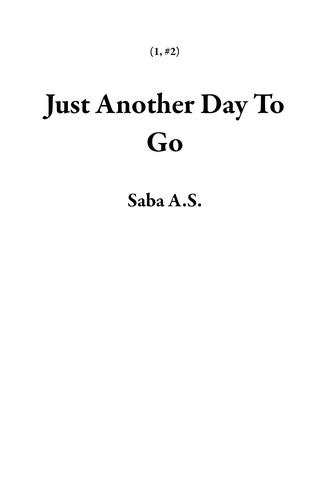  Saba A.S. - Just Another Day To Go - 1, #2.