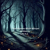 That Shadows Which Whisper