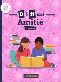 3 histoires (8 - 11 ans) : Amitié #1