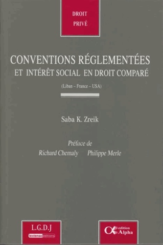 Saba Zreik - Conventions réglementées et intérêt social en droit comparé (Liban-France-USA).