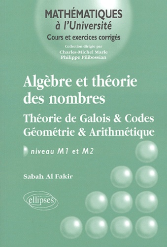 Sabah Al Fakir - Algèbre et théorie des nombres - Théorie de Galois & Codes Géométrie & Arithmétique.