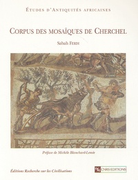 Sabah Ferdi - Corpus des mosaïques de Cherchel.