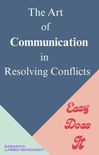  Sabainya Lamboi-Bandamoy - The Art of Communication in Resolving Conflicts.