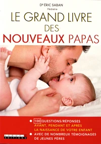 Le grand livre des nouveaux papas