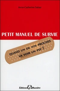 Petit manuel de survie quand un de vos proches va voir un psy