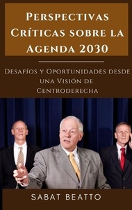  Sabat Beatto - Perspectivas Críticas sobre la Agenda 2030: Desafíos y Oportunidades desde una Visión de Centroderecha.