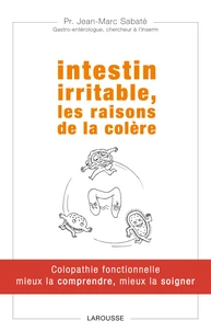 Intestin irritable, les raisons de la colère