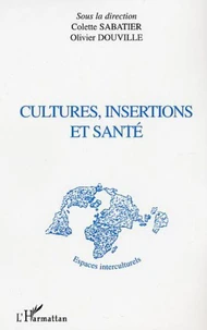 Cultures, insertions et santé