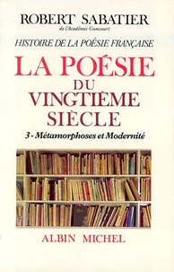 Histoire de la poésie française du XXè siècle - tome 3