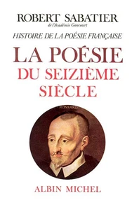 Histoire de la poésie française, volume 2 - poésie du XVIº