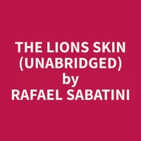 The Lions Skin (Unabridged)