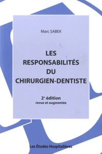 Les responsabilités du chirurgien-dentiste