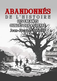 Abandonnés de l'histoire