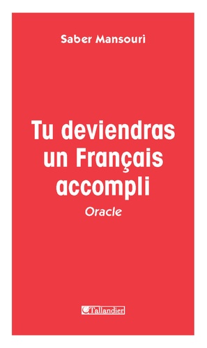 Tu deviendras un français accompli. Oracle