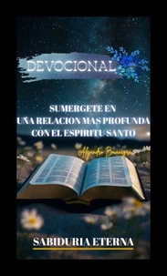 DEVOCIONAL: Sumérgete en una relación más profunda con el Espíritu Santo