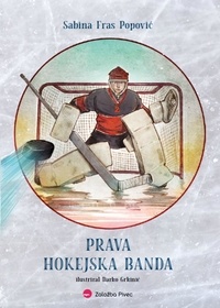 Sabina Fras Popović - Prava hokejska banda.