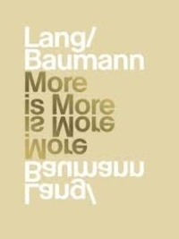 Sabina Lang et Daniel Baumann - Lang/Baumann: More is more.