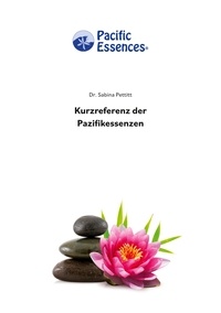 Sabina Pettitt et Carsten Sann - Kurzreferenz der Pazifikessenzen.