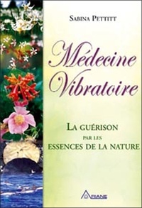 Médecine vibratoire - La guérison par les essences de la nature.pdf