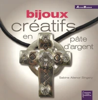 Bijoux créatifs en pâte d'argent