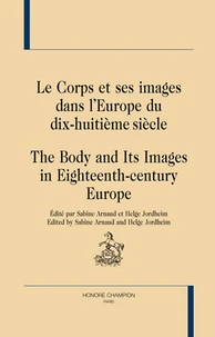 Le corps et ses images dans l'Europe du dix-huitième siècle