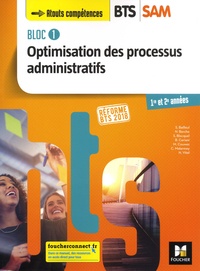 Sabine Bailleul - Optimisation des processus administratifs BTS SAM Support à l'Action Managériale 1re et 2e années - Bloc 1.