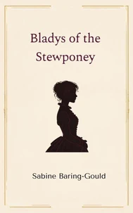 Bladys of the Stewponey