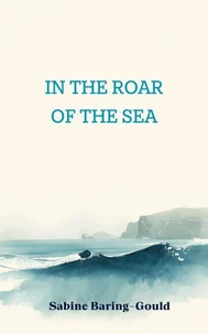 In the Roar of the Sea