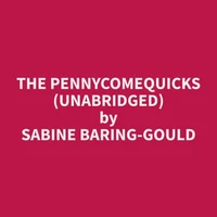The Pennycomequicks (Unabridged)