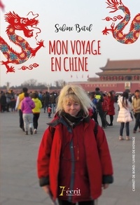 Sabine Batal - Mon voyage en chine.