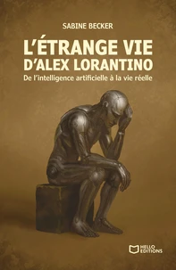 L'étrange vie d'Alex Lorantino