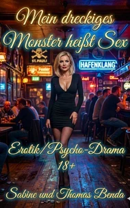 Mein dreckiges Monster heißt Sex