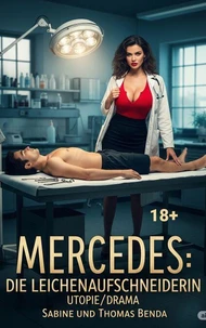 Mercedes: Die Leichenaufschneiderin