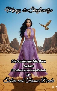 Mercy, die Straßenritze – Buch 08 – Die Domina und die Hure