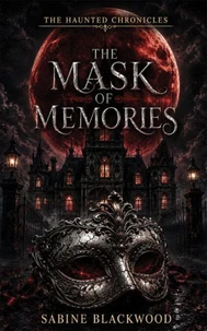 The Mask of Memories