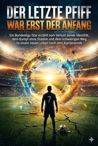 Der letzte Pfiff war erst der Anfang