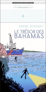 Sabine Bourgey - Le trésor des Bahamas.