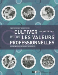 Coachingcorona.ch Cultiver les valeurs professionnelles - 100 ans de l'ASI (1910-2010) Image