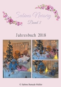 Sabine Buncak-Müller - Sabine's Nursery Band 2 - Jahrbuch 2018.