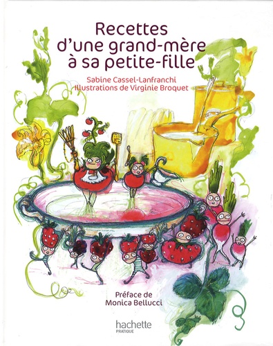 Sabine Cassel-Lanfranchi - Recettes d'une grand-mère à sa petite-fille.