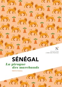 Sabine Cessou - Sénégal - La pirogue des marchands.