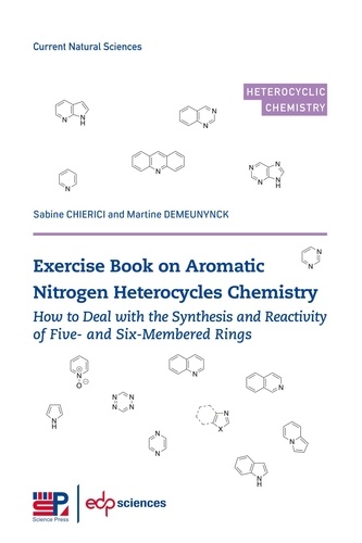 Exercise Book on Aromatic Nitrogen Heterocycles Chemistry. How to deal with the synthesis and reactivity of five- and six-membered rings
