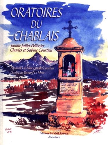 Sabine Courtieu et Janine Jaillet-Pellissier - Oratoires Du Chablais.
